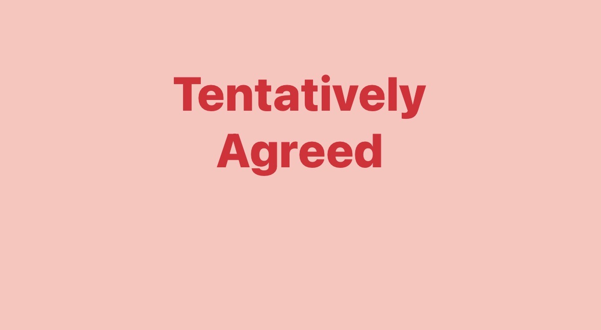 tentatively agreed