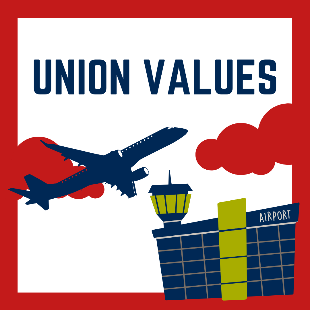Our union values recognition of the work we perform. A graphic of an airplane taking off over the airport